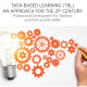 Task - Based Learning (TBL) an approach for the 21 Century