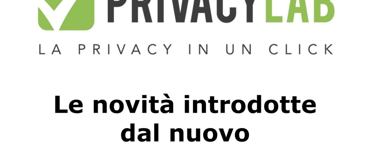 convegno Privacy Lab - L novità introdotte dal nuovo Regolamento Europeo