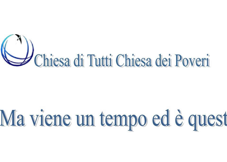 Chiesa di tutti Chiesa dei poveri