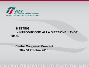 Meeting Introduzione alla Direzione Lavori - 30+31.10.2018