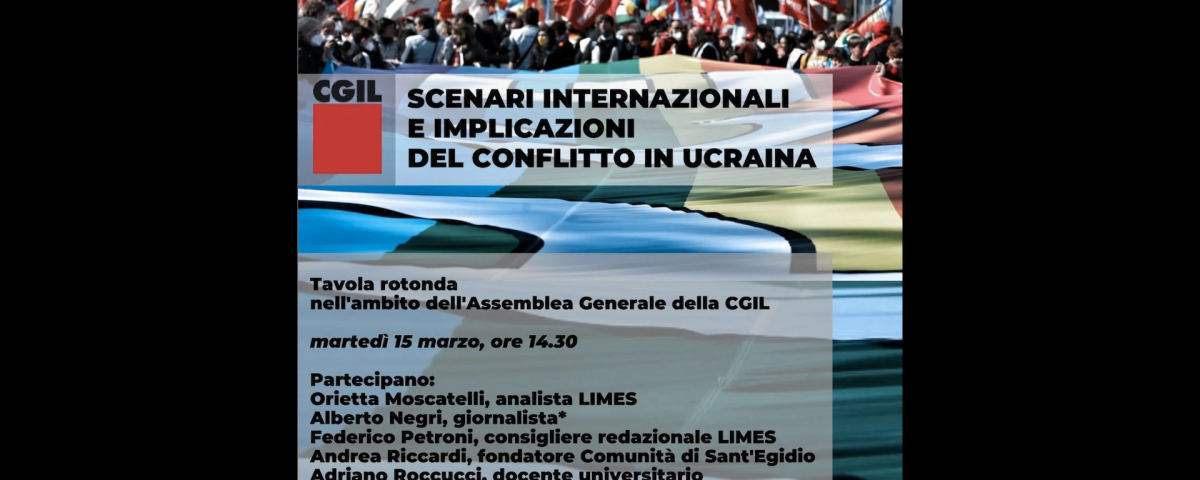 locandina dell'evento CGILScenari internazionali e implicazioni del conflitto in Ucraina.